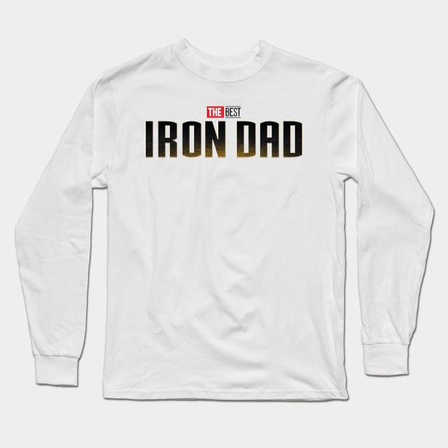 The Best Iron Dad Long Sleeve T-Shirt by Son Dela Cruz